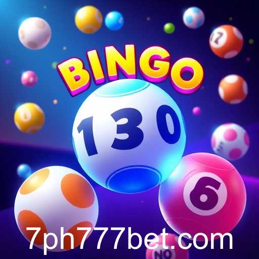 Exploring the Exciting World of Bingo on Ph777 Bet